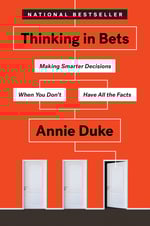 Thinking in Bets - Annie Duke