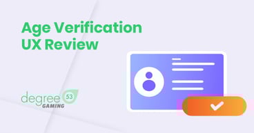 sigma igaming Degree 53 publish Age Verification UX Review